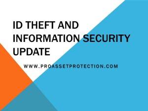 ID THEFT AND INFORMATION SECURITY