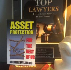 Asset Protection For the Rest of Us, by Michele Williams. 