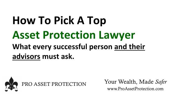 Ike Devji on How to pick Asset Protection law help 
