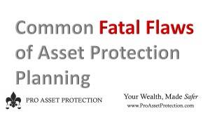 Common Fatal Flaws of Asset Planning