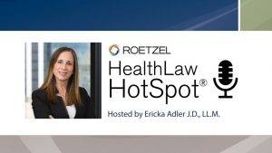 Health Law Hotspot Podcast